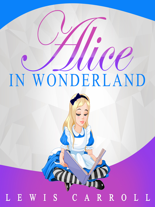 Title details for Alice in Wonderland by Lewis Carroll - Wait list